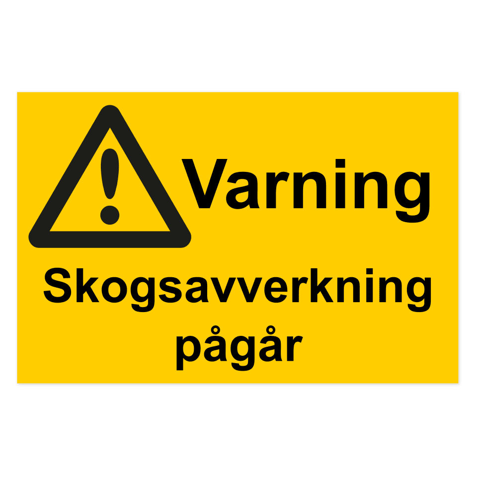 Varning, skogsavverkning pågår-skylten har storleken 500x330mm och tillverkas i materialet Aluminium 0.7mm. Denna standardskylt kan anpassas så att du kan skapa din egen version av skylten.